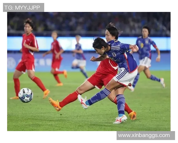 日本国家足球队与朝鲜队的激烈对决回顾及精彩瞬间分析