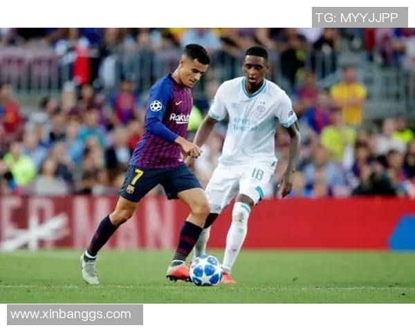 欧冠激战巴塞罗那与埃因霍温全场精彩回顾与分析