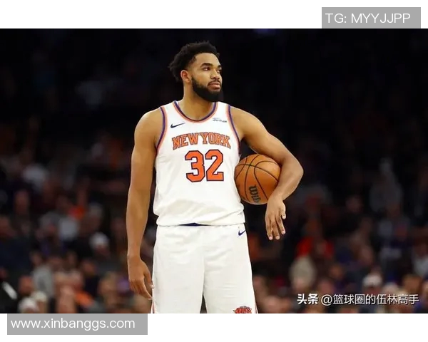卡尔安东尼唐斯:从新星崛起到NBA巨星的华丽转身与未来展望 卡尔安东尼唐斯:从新星崛起到NBA巨星的华丽转身与未来展望